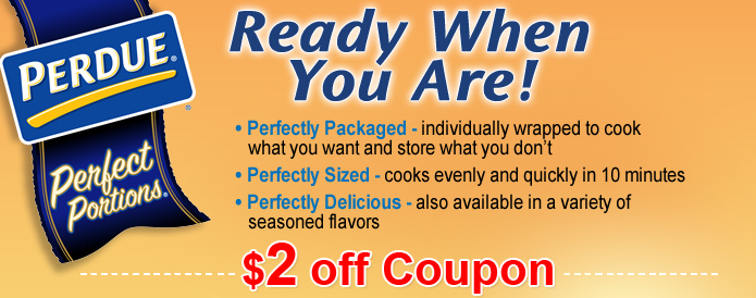 There is a great new coupon for $2/1 Perdue Perfect portions.