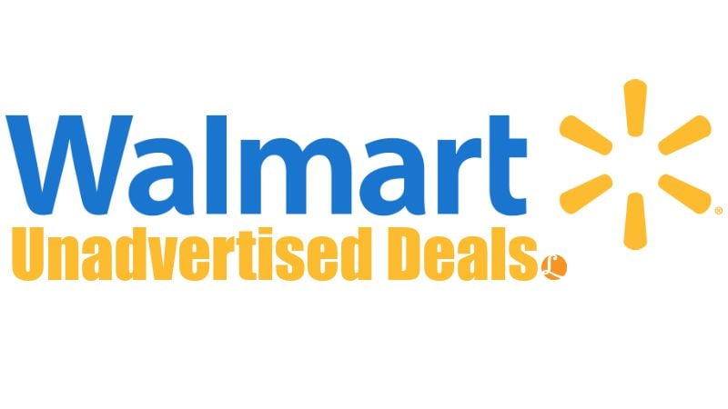 WALMART UNADVERTISED DEALS