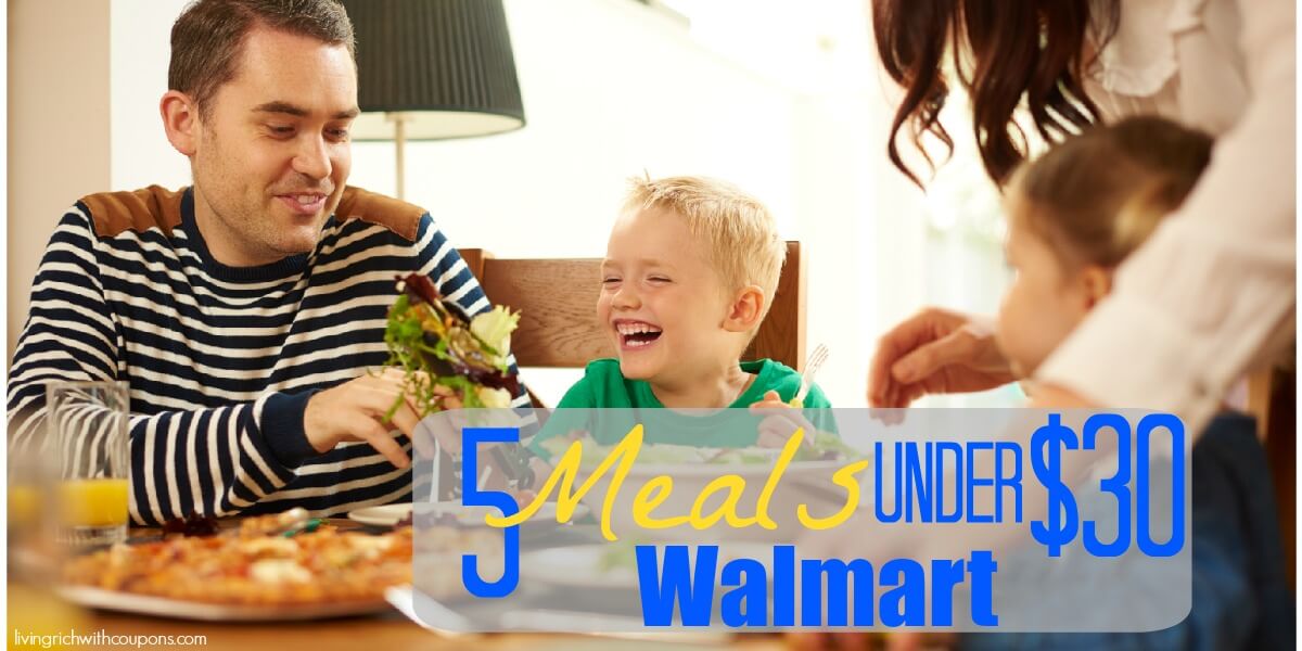 5 Meals for Under 30 at Walmart Week ending 9/30/17 Living Rich
