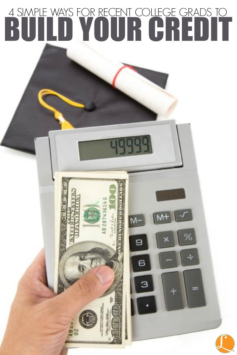 4 Simple Ways for Recent College Grads to Build Your Credit