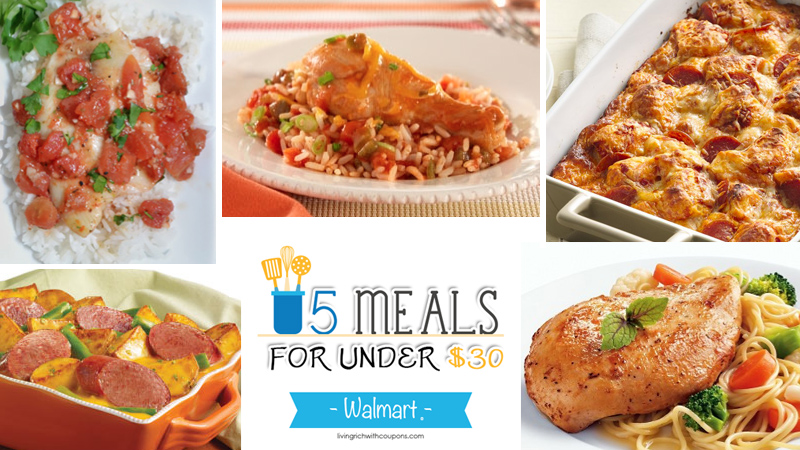 5 Meals for Under $30 at Walmart Matched with This Week's Deals