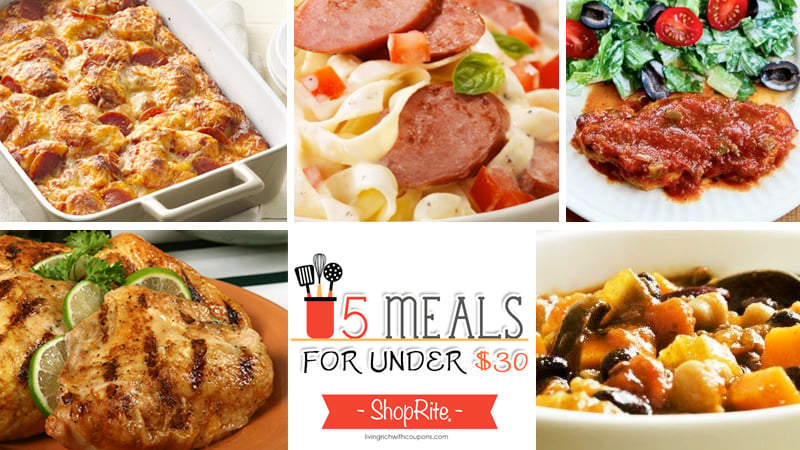 5 Meals for Under $30 at ShopRite