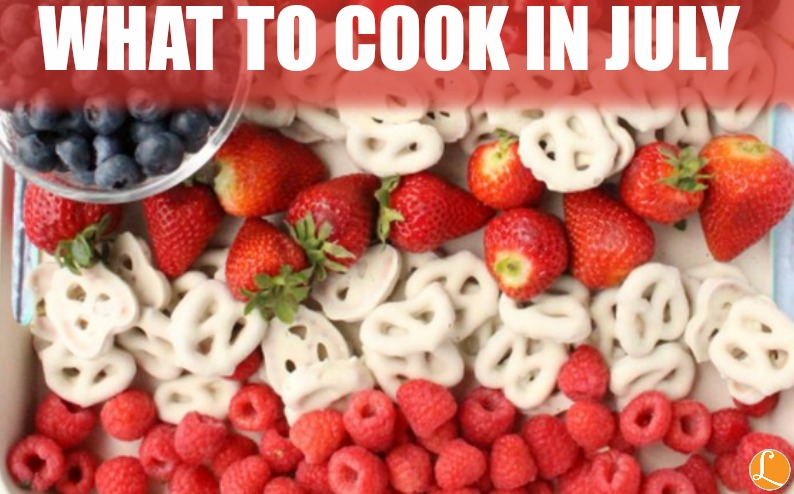 What to cook in july -2