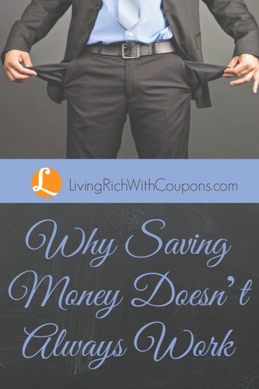 Why Saving Money Doesn't Always Work