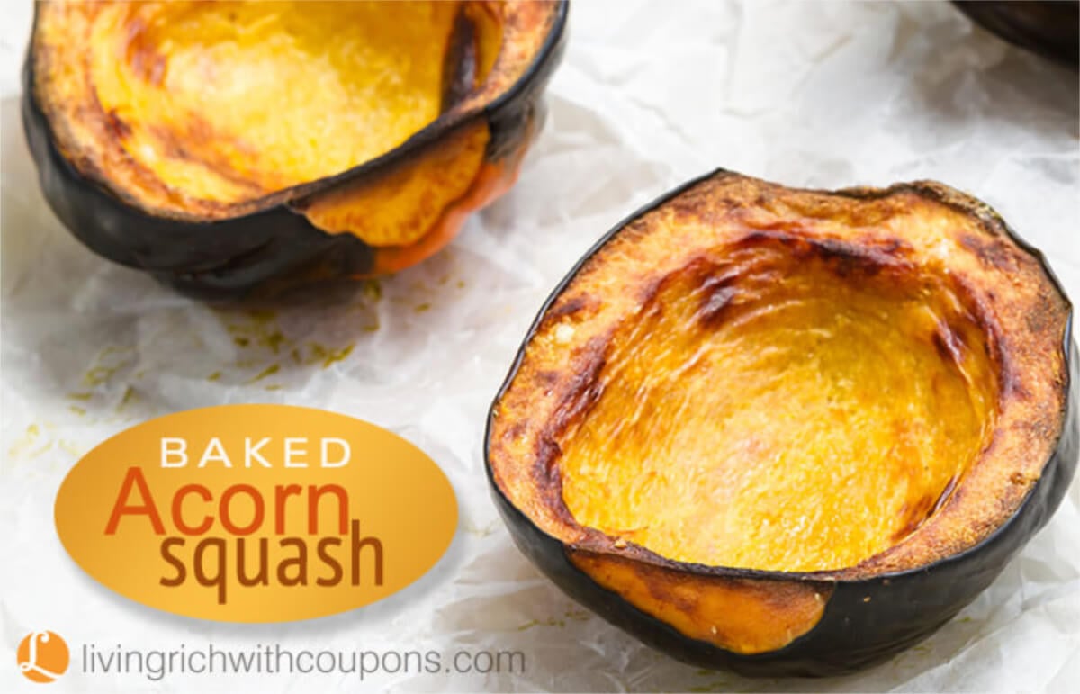 Baked Acorn Squash Recipe | Living Rich With Coupons®