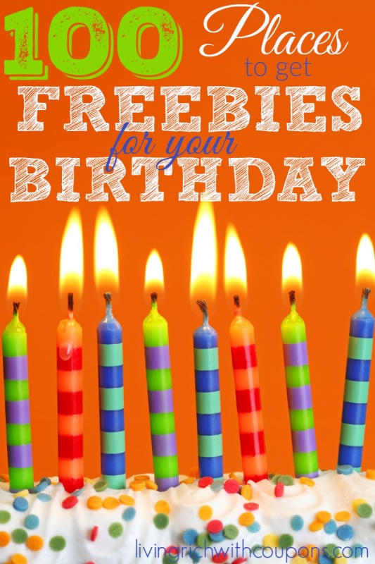 Huge List of Birthday Freebies Living Rich With Coupons®