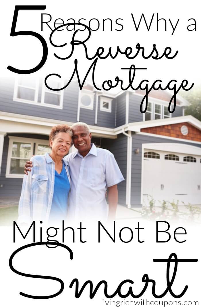 5 Reasons Why A Reverse Mortgage May Not Be A Good Retirement Strategy ...