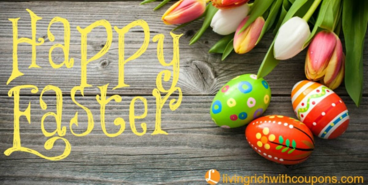 Happy Easter from our Family to Yours! Living Rich With Coupons®