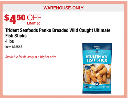 Costco: Hot Deal on Trident Seafoods Panko Breaded Ultimate Fish Sticks –  $4.50 off!! Living Rich With Coupons®